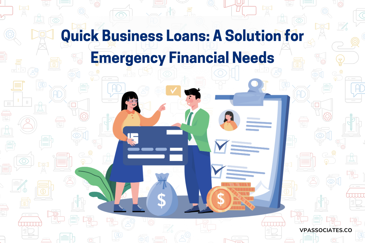 Quick Business Loans: A Solution for Emergency Financial Needs